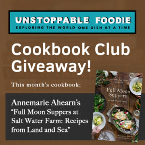 Unstoppable Foodie Cookbook Club, Full Moon Suppers at Salt Water Farm
