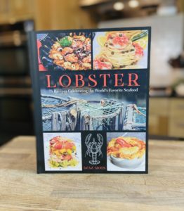 Lobster, 75 Recipes Celebrating the World's Favorite Seafood by Dana Moos, lobster, cookbook, Maine lobster, Unstoppable Foodie Cookbook Club, Unstoppable Foodie